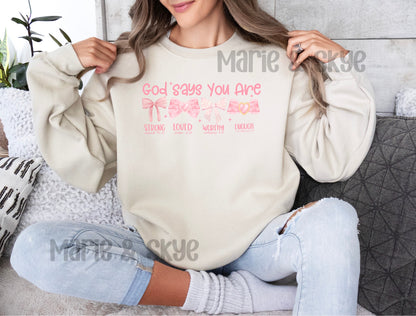 God Says You Are Coquette Sweatshirt