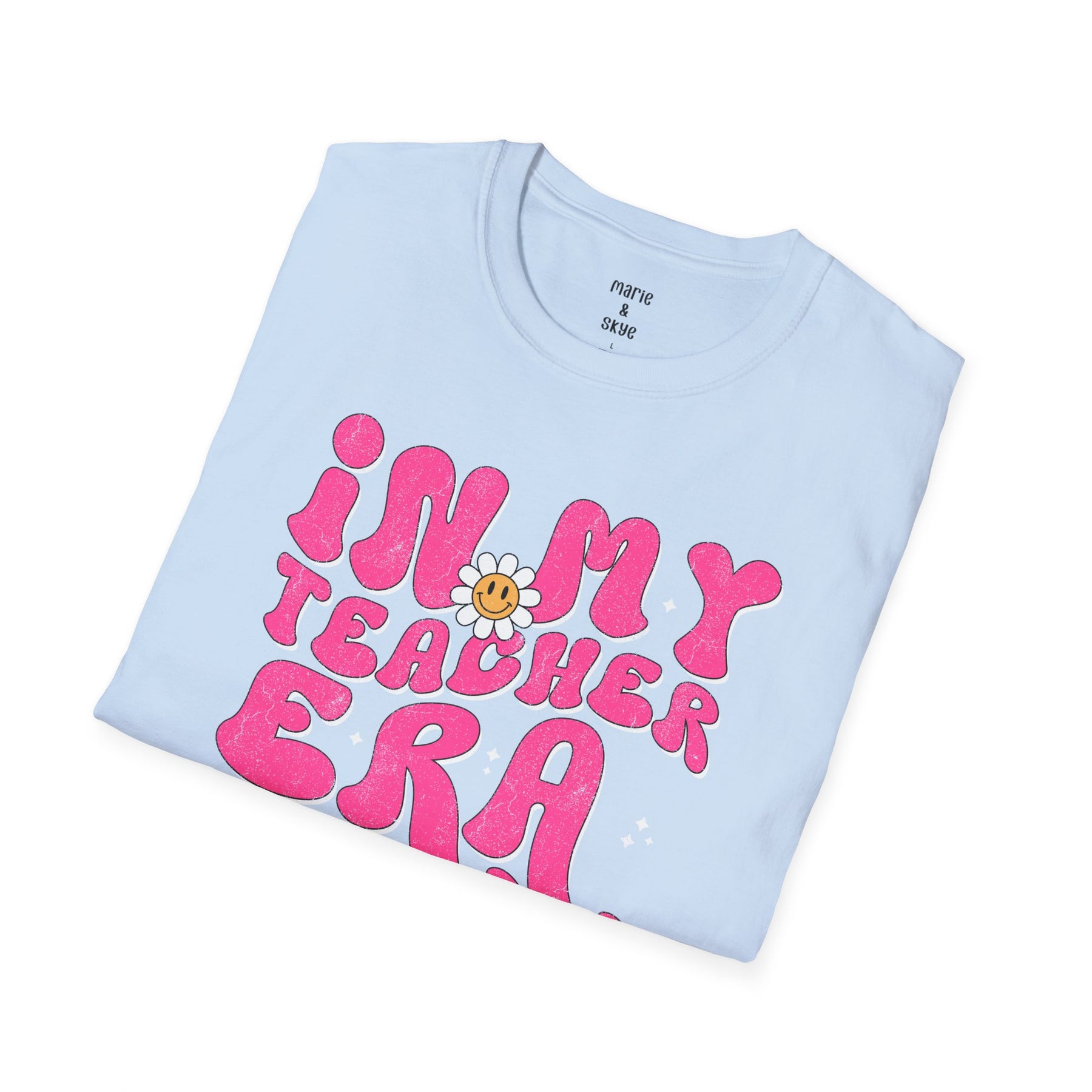 In My Teacher Era Shirt Preschool Teacher Shirt Teacher Era 4th Grade Teacher Shirt Pre K Teacher Shirt Second Grade Shirt Teacher Era Shirt